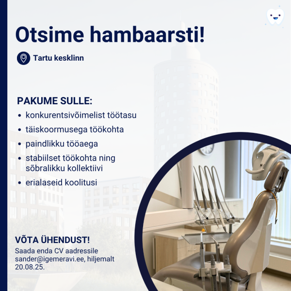 Otsime oma meeskonda hambaarsti (Tartus)