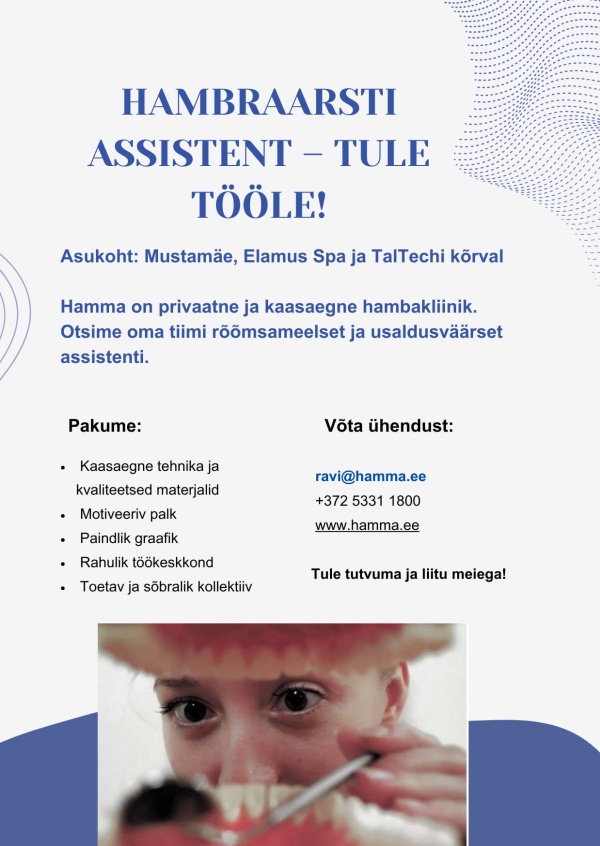 Hambaarsti assistent - tule tööle!