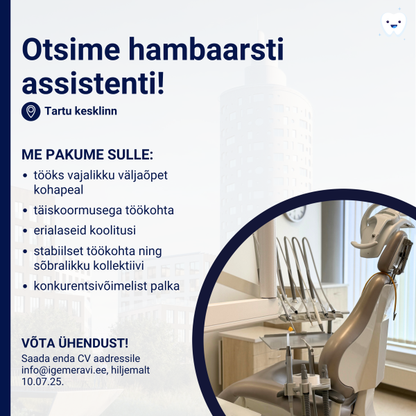Otsime hambaarsti assistenti Tartus